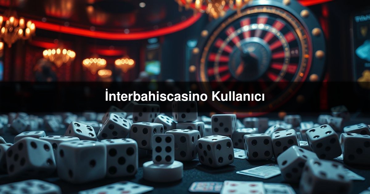 İnterbahiscasino Kullanıcı