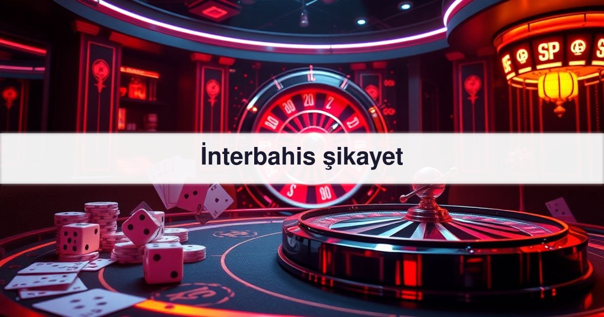 İnterbahis şikayet