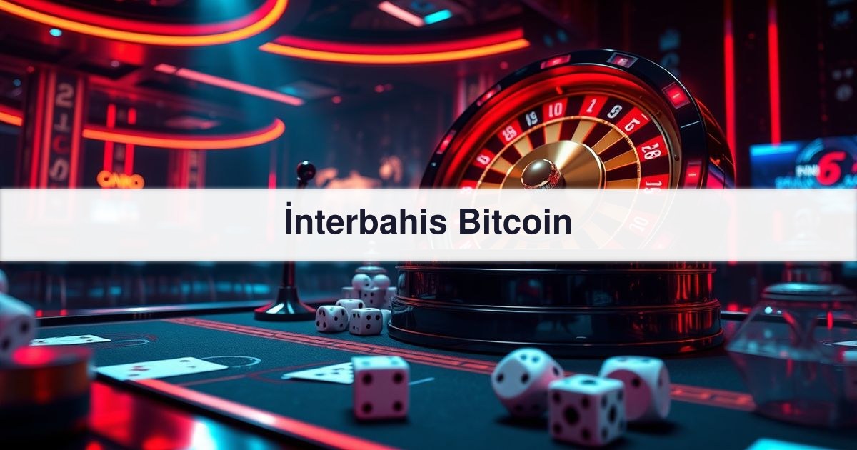 İnterbahis Bitcoin