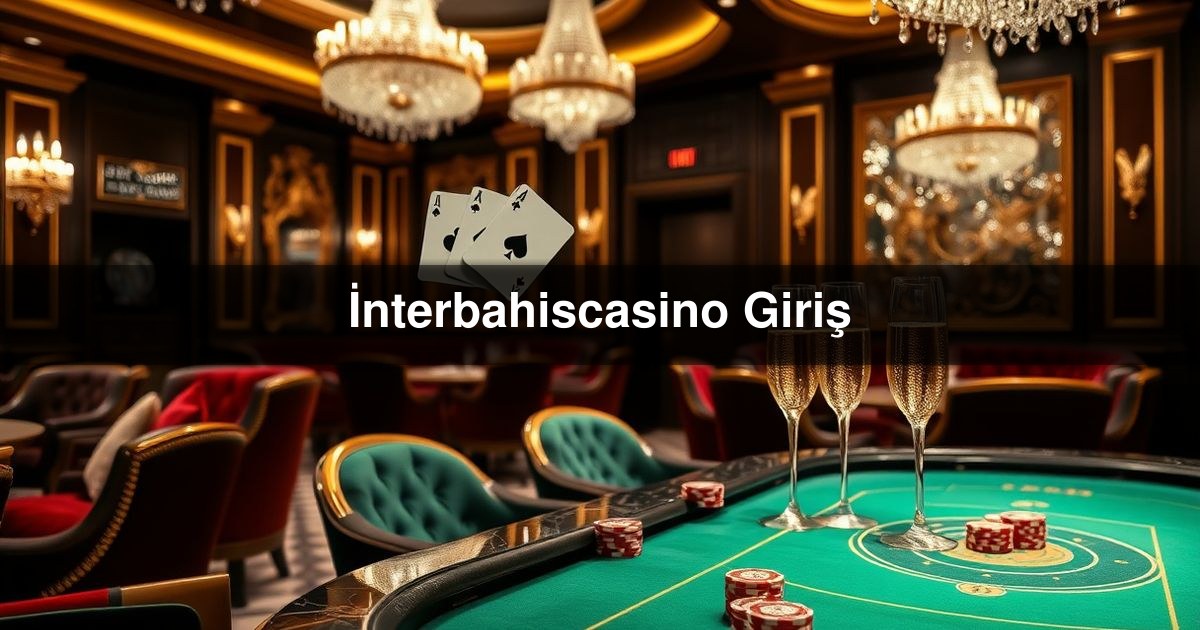 İnterbahiscasino Giriş