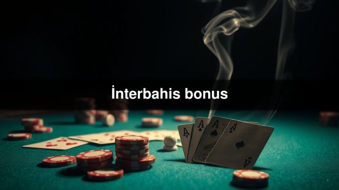 İnterbahis bonus