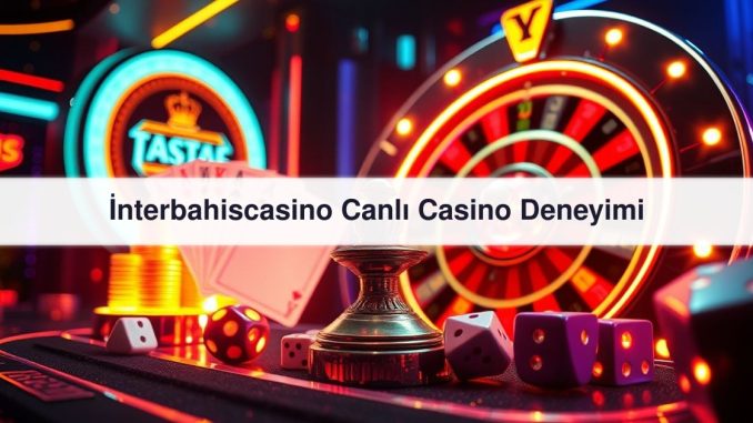 İnterbahiscasino Canlı