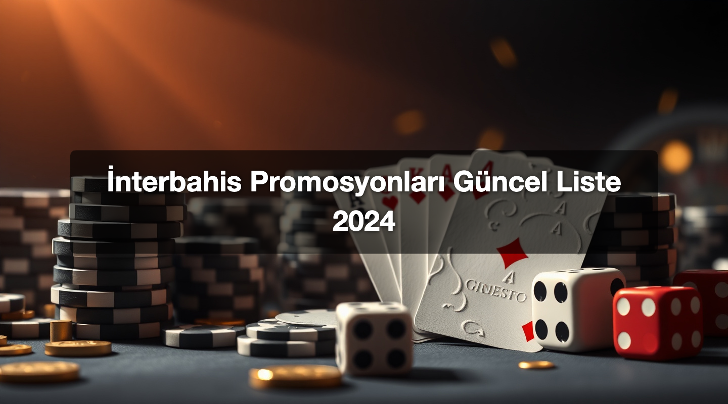 İnterbahis Promosyonları Güncel Liste 2024